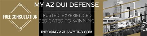 AZ CRIMINAL LAW AND DUI ATTORNEYS - My AZ DUI Lawyers