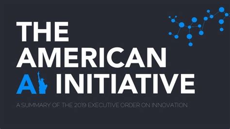 The American AI Initiative: A Summary of the 2019 Executive Order on