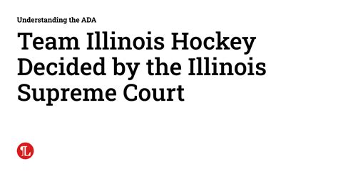 Team Illinois Hockey Decided by the Illinois Supreme Court ...