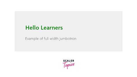 Jumbotron in Bootstrap - Scaler Topics