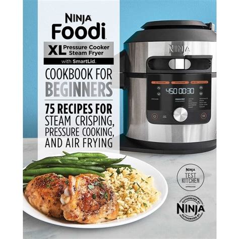 Ninja Foodi Xl Pressure Cooker Steam Fryer With Smartlid Cookbook For ...