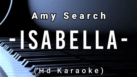 Isabella - Amy Search / Hd Karaoke - YouTube