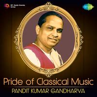 Pride of Classical Music - Pandit Kumar Gandharva Songs Download, MP3 ...