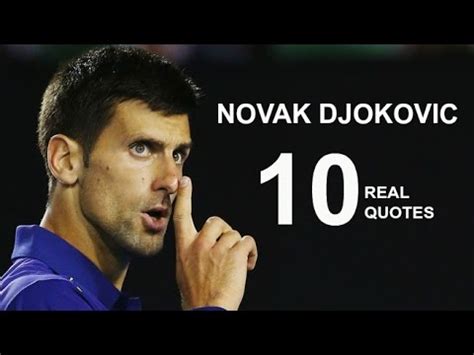 Inspirational Novak Djokovic Quotes : Novak Djokovic Quote: "The ...