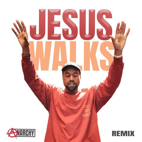 Jesus Walks - Kanye West (ANARCHY Remix) by ANARCHY | Free Download on ...