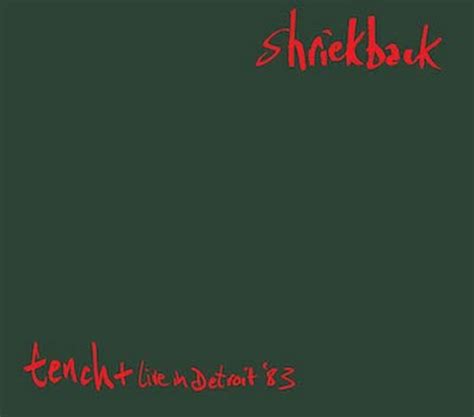 Shriekback - Tench + Live In Detroit '83 2CD Remastered Set (2015 ...