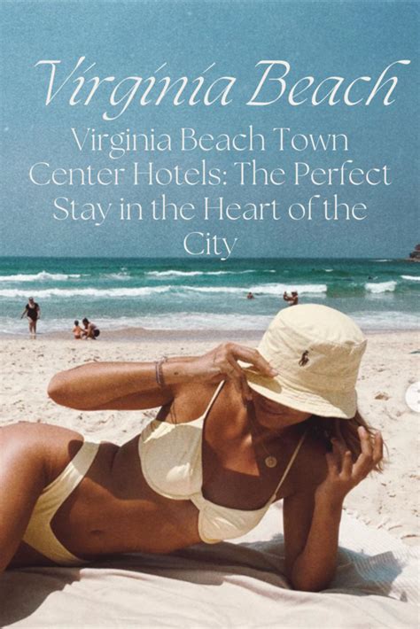 Explore The Best Virginia Beach Town Center Hotels in 2024