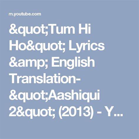 Tum hi ho song lyrics english translation - ascseno