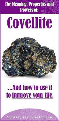 Covellite: Meanings, Properties and Powers - The Complete Guide