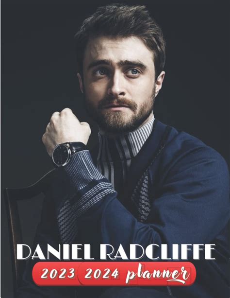 Daniel Radcliffe 2023 2024 Planner: Daniel Radcliffe Two Years monthly ...