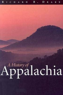 A History of Appalachia by Richard B. Drake | Waterstones