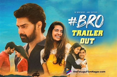 Naveen Chandra And Avika Gor Starrer BRO Movie Trailer Released | Telugu Filmnagar