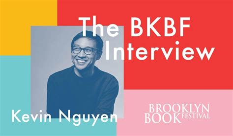 The BKBF Interview: Kevin Nguyen - Brooklyn Book Festival