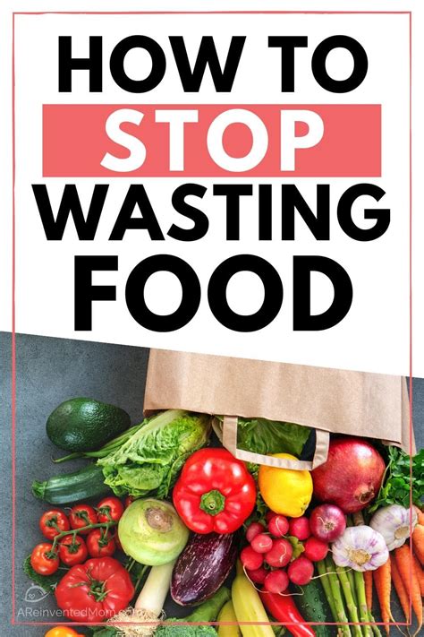 12 Easy Ways to Stop Wasting Food at Home | A Reinvented Mom