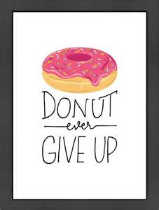 36 best Donut Quotes images on Pinterest | Donut quotes, Donuts and Doughnuts