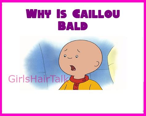 Why Is Caillou Bald and Have No Hair? Does He Have Cancer?