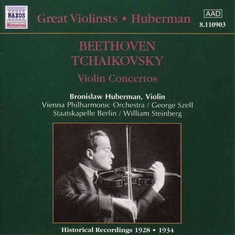 Great Violinists: Bronisław Huberman: Beethoven, Tchaikovsky - Violin Concertos (FLAC) - BOXSET.ME