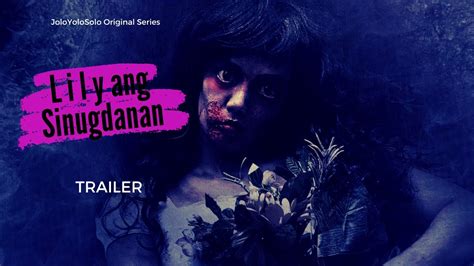Lily Ang Sinugdanan - Trailer | SMO Hadlok-Hadlok Film Festival | Bisaya Short Film | Horror ...
