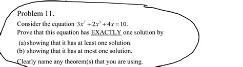 Solved Problem 11. Consider the equation 3x7+2x3+4x=10. | Chegg.com