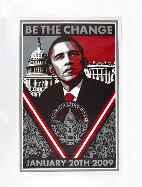 Poster of Barack Obama: ‘Be The Change, January 20th 2009 ...