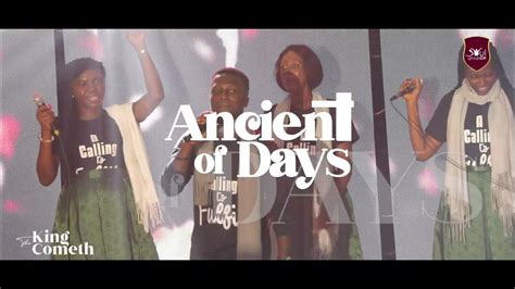 Ancient of Days - YouTube