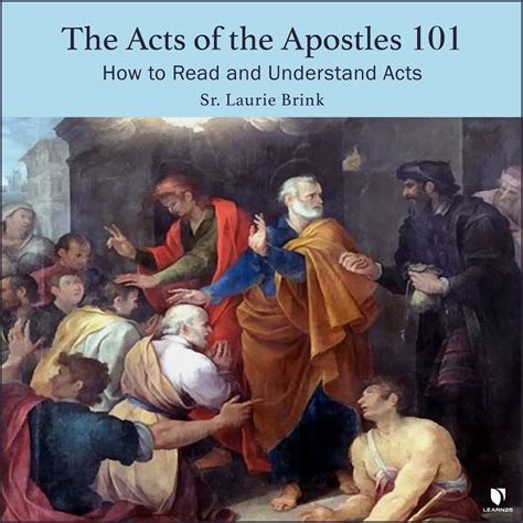 The Acts of the Apostles 101: How to Read and Understand Acts | LEARN25