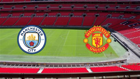 FA Cup Final: Manchester United vs Man City