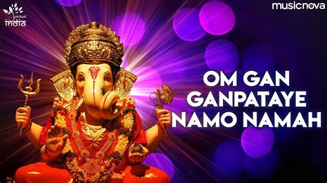 ॐ गं गणपतये नमो नमः : गणेश मंत्र : Om Gan Ganpataye Namo Namah : Very Powerful Ganesh Mantra ...