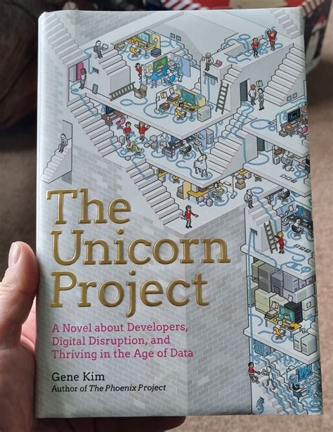 The Unicorn Project: A Novel about Developers, Digital Disruption, and ...