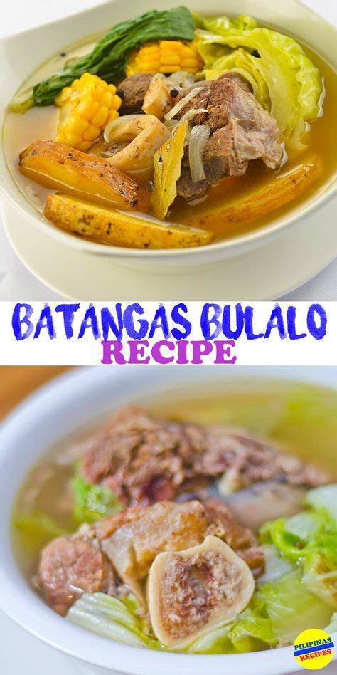 Batangas Bulalo Recipe | Recipe | Recipes, Soup dish, Beef recipes