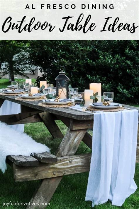 Lovely Outdoor Table Decor for a Dinner Al Fresco - Joyful Derivatives