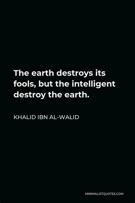 Khalid ibn al-Walid Quotes | Minimalist Quotes