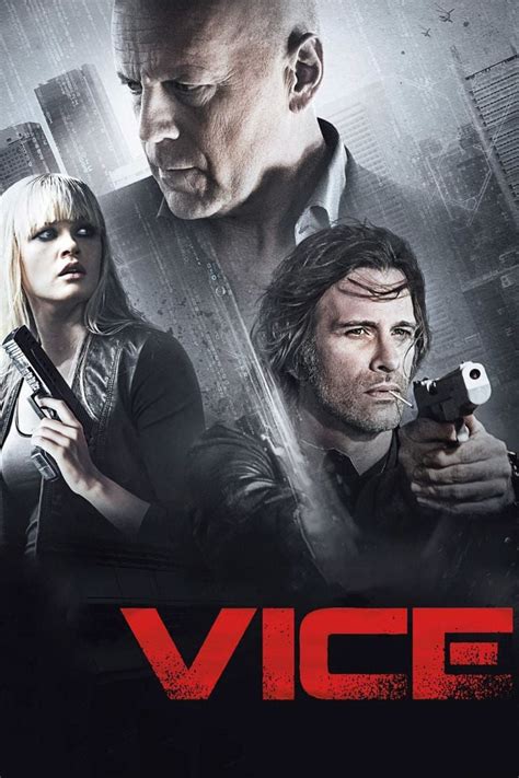 Vice (2015 film) - Alchetron, The Free Social Encyclopedia