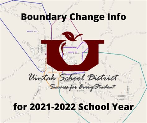 Boundary change info for 2021-22 school year - Uintah School District