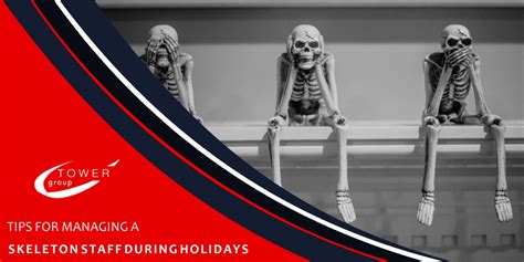 Tips for Managing a Skeleton Staff During Holidays – Tower Group ...