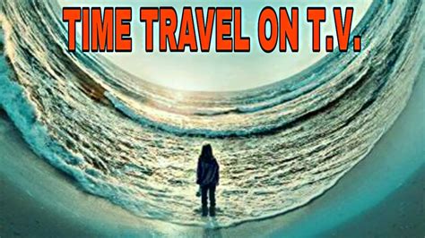 British Sci Fi Tv Show About Time Traveling? Update - Achievetampabay.org