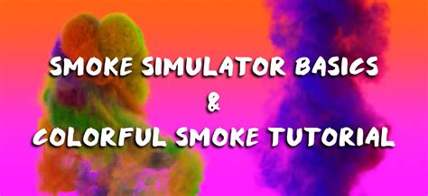 Colorful Smoke Simulation in Blender 2.8 - BlenderNation