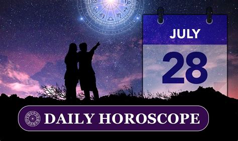 Daily horoscope for July 28: Your star sign reading, astrology and ...