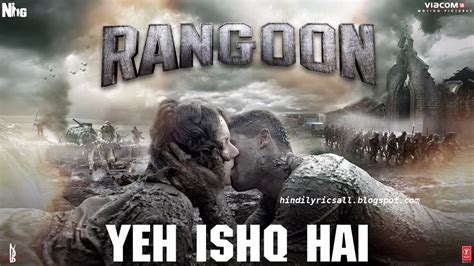 Yeh Ishq Hai Lyrics - Rangoon | Arijit Singh | LyricsMint