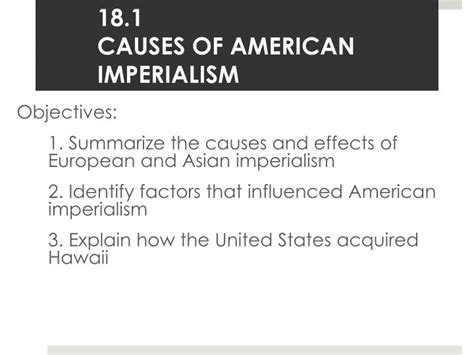 PPT - 18.1 CAUSES OF AMERICAN IMPERIALISM PowerPoint Presentation, free ...