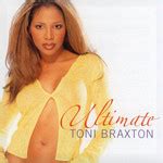 Ultimate - Toni Braxton