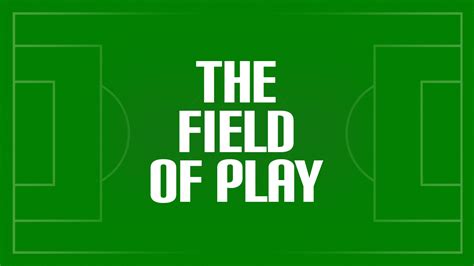 The Field of Play - Footballizer