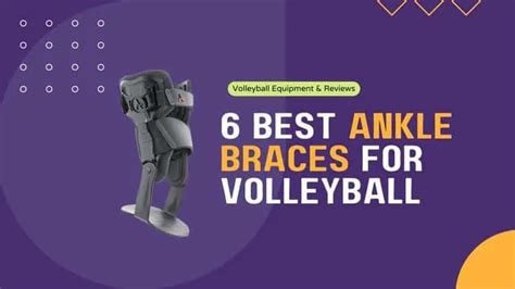 6 Best Ankle Braces For Volleyball In 2023 (Tested By Pros)