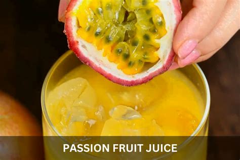 Best And Simple Passion Fruit Juice Recipe - Foodie Front