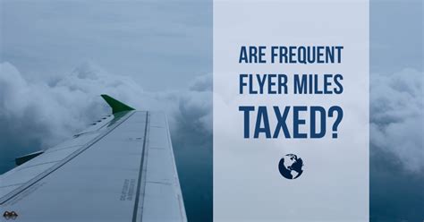 Are Frequent Flyer Miles Taxed When Redeemed? - Smith Patrick CPAs