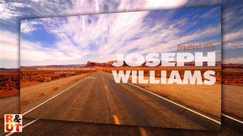 JOSEPH WILLIAMS - Greatest Hits - Unreleased By R&UT [NEW] - YouTube