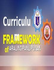 Curriculum Framework for Araling Panlipunan.pptx - Curriculu m of SESSION OBJECTIVES Provide ...