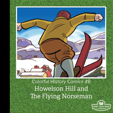 Colorful History Issue #8 - Howelsen Hill | Pop Culture Classroom