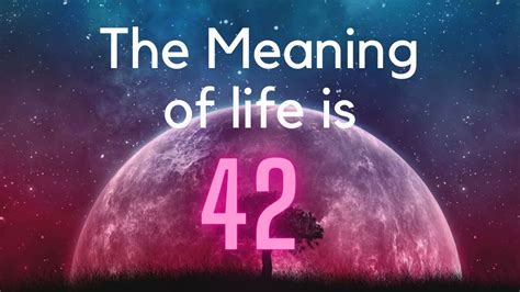 Why is the meaning of life 42? – Life Set Go