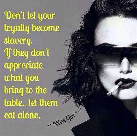 Let them eat alone! (With images) | Smart assy quotes, True words, Life facts